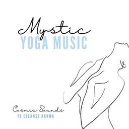 Mystic Yoga Music: Hypnotic Ambient for Maximizing Natural Recovery & Progressive Healing - Ayurveda Ledonne