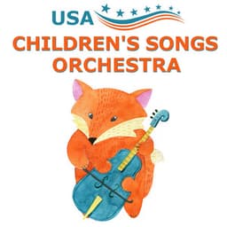 USA Children's Songs Orchestra - Children's Music Symphony