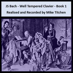J S Bach - Well Tempered Clavier - Book 1 - J S Bach