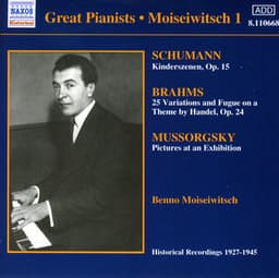 Schumann: Kinderszenen / Musorgsky: Pictures at an Exhibition - Benno Moiseiwitsch