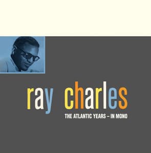 The Atlantic Studio Albums in Mono - Ray Charles