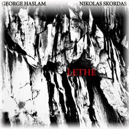 Lethe - George Haslam