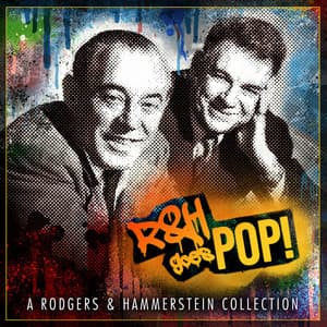 R&H Goes Pop! - Rodgers & Hammerstein