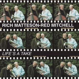 Life's a Take - Rich Matteson