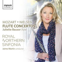 Mozart & Nielsen: Flute Concertos - Royal Northern Sinfonia