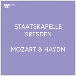Staatskapelle Dresden - Mozart & Haydn - Staatskapelle Dresden