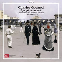 Gounod: Symphonies 1-3 - Charles Gounod
