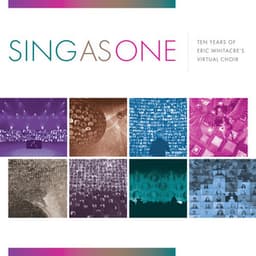 Sing as One: Ten Years of Eric Whitacre's Virtual Choir - Eric Whitacre