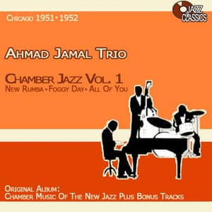 Chamber Jazz Volume 1 - Ahmad Jamal Trio