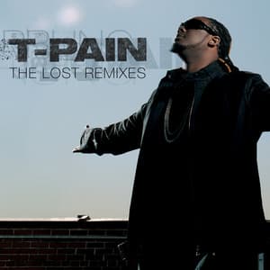 The Lost Remixes - T-Pain