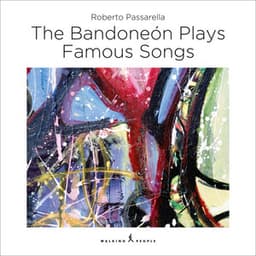 The Bandoneón Plays Famous Songs - Roberto Passarella