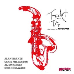 The Art Trip - the Music of Art Pepper - Alan Barnes