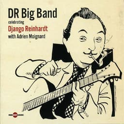 Celebrating Django Reinhardt - DR Big Band