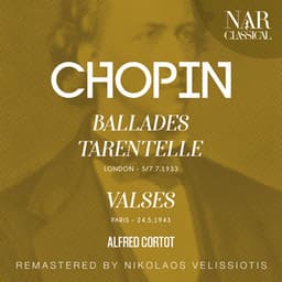 CHOPIN: BALLADES; TARENTELLE; VALSES - Frédéric Chopin