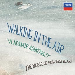 Walking In The Air - The Music Of Howard Blake - Howard Blake