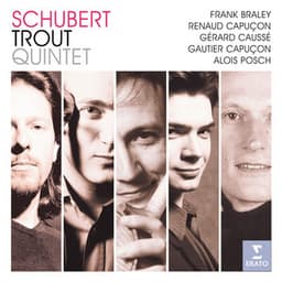 Schubert: Trout Quintet, D. 667 - Franz Schubert