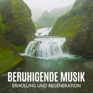 Beruhigende Musik Erholung und Regeneration - Spa Musik Sammlun