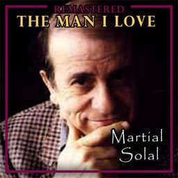 The Man I Love - Martial Solal