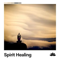 Spirit Healing - Meditation Music Club