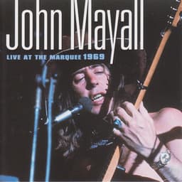 Live at the Marquee 1969 - John Mayall