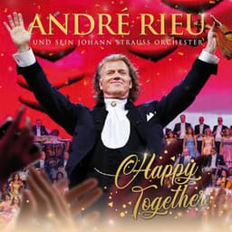 Happy Together - André Rieu