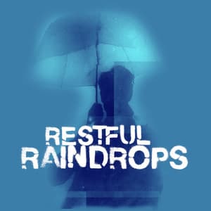 Restful Raindrops - Musica para Bebes