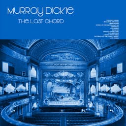 The Last Chord - Murray Dickie