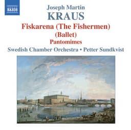 Kraus: Ballet Music - Joseph Martin Kraus