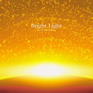 Bright Light - Ray Brown
