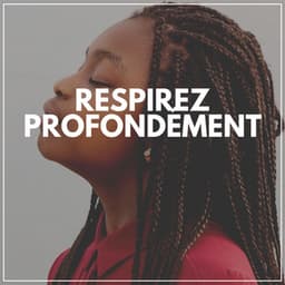 Respirez Profondément - Douce détente academie