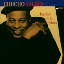 Bele Bele En La Habana - Chucho Valdés