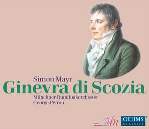 Mayr: Ginevra di Scozia - Johann Simon Mayr