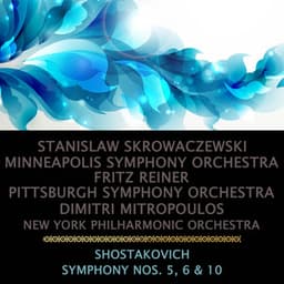 Shostakovich: Symphony, No. 5, 6 & 10 - Dmitri Shostakovich