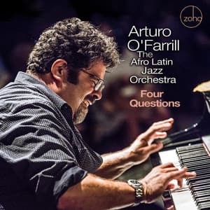 Four Questions - Arturo O'Farrill