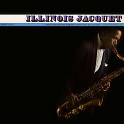 Illinois Jacquet - Illinois Jacquet