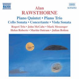 Rawsthorne: Piano Quintet / Piano Trio / Viola Sonata - Alan Rawsthorne