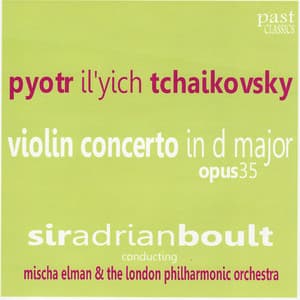 Tchaikovsky: Violin Concerto in D Major, Op. 35 - Pyotr Ilyich Tchaikovsky