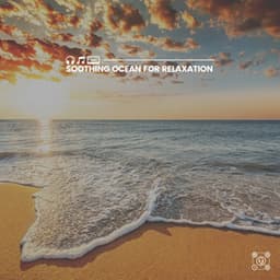 Soothing Ocean for Relaxation - Ocean in HD