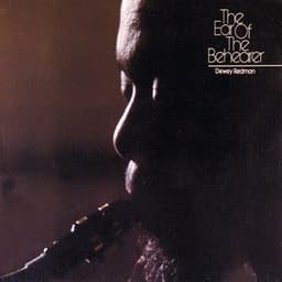 The Ear Of The Behearer - Dewey Redman