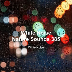 White Noise 385 - White Noise