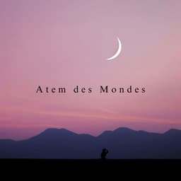 Atem des Mondes: Nachthimmel des Herzens - Guten Schlafen Akademie