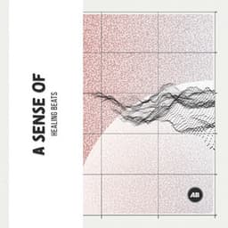 A Sense of Healing Beats - Alpha Brain Waves