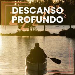 Descanso Profundo - Dormir