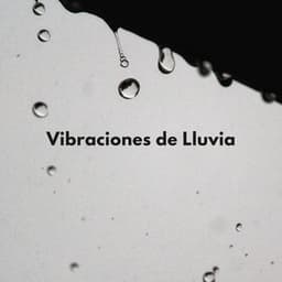 Vibraciones De Lluvia - La Fábrica de Lluvia