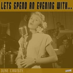 Let's Spend an Evening with June Christy - June Christy