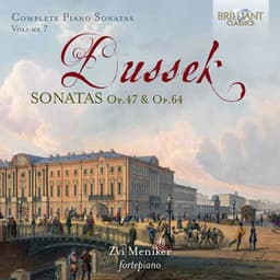 Dussek: Complete Piano Sonatas, Op. 47 & Op. 64, Vol. 7 - Jan Ladislav Dussek