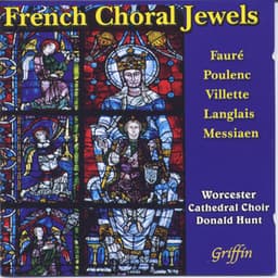 French Choral Jewels , Messiaen etc) - Worcester Cathedral Choir