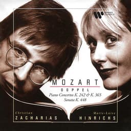 Mozart: Doppel. Concertos for Two Pianos, K. 242 & 365 & Sonata for Two Pianos, K. 448 - Wolfgang Amadeus Mozart