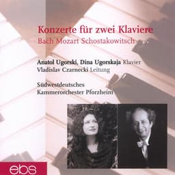 J.S. Bach, Mozart & Shostakovich: Works for 2 Pianos & Orchestra - Anatol Ugorski