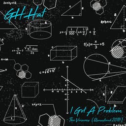 I Got a Problem - The Versions - G.H. Hat